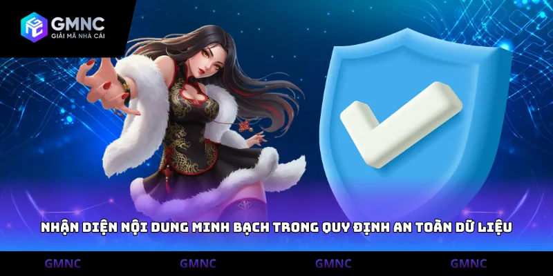 Nhận diện nội dung minh bạch trong quy định an toàn dữ liệu