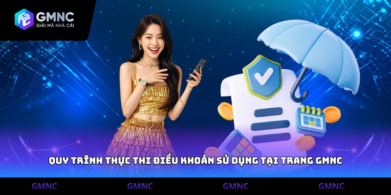 Quy trình thực thi điều khoản sử dụng tại trang GMNC